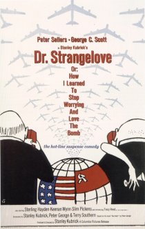 «Доктор Стрейнджлав, или Как я научился не волноваться и полюбил атомную бомбу»