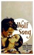 Постер «The Wolf Song»