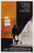 Постер «Жить и умереть в Лос-Анджелесе»