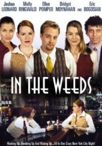 «In the Weeds»