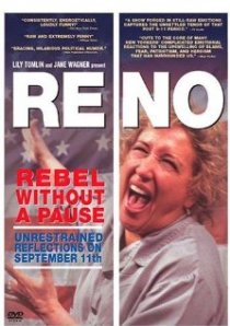 «Reno: Rebel Without a Pause»