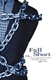 «Fall Short»