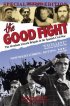 Постер «The Good Fight: The Abraham Lincoln Brigade in the Spanish Civil War»