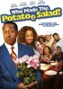 Постер «Who Made the Potatoe Salad?»