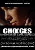 Постер «Choices»