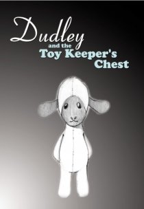 «Dudley and the Toy Keeper's Chest»