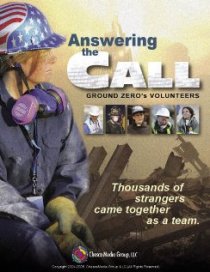 «Answering the Call: Ground Zero's Volunteers»