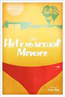 «The Heterosexual Menace»