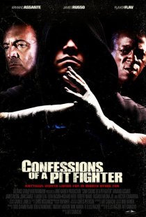 «Confessions of a Pit Fighter»