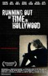 Постер «Running Out of Time in Hollywood»