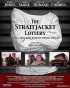 Постер «The Straitjacket Lottery»