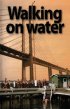 Постер «Ходить по воде»