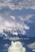 Постер «Elisabeth Kübler-Ross - Dem Tod ins Gesicht sehen»