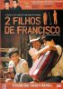 Постер «2 сына Франсишко: История Зэзэ ди Камарго и Лусиано»