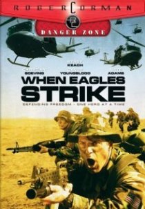 «When Eagles Strike»