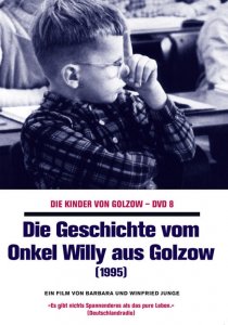 «Die Geschichte vom Onkel Willy aus Golzow»