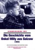 Постер «Die Geschichte vom Onkel Willy aus Golzow»