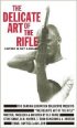 Постер «The Delicate Art of the Rifle»