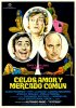 Постер «Celos, amor y Mercado Común»