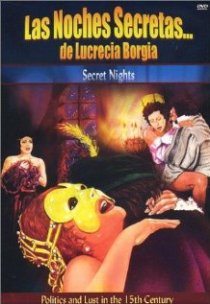 «Le notti segrete di Lucrezia Borgia»
