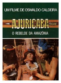 «Ajuricaba, o Rebelde da Amazônia»