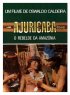 Постер «Ajuricaba, o Rebelde da Amazônia»
