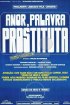 Постер «Любовь, слово проститутки»