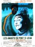 Постер «Любовники моста Сен-Жан»