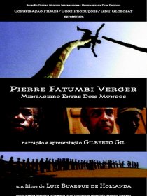 «Pierre Fatumbi Verger: Mensageiro Entre Dois Mundos»