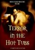 Постер «Terror in the Hot Tubs»