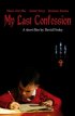 Постер «My Last Confession»