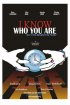Постер «I Know Who You Are»