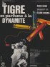 Постер «Тигр душится динамитом»