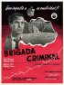 Постер «Brigada criminal»