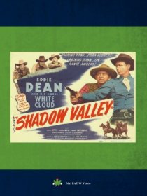 «Shadow Valley»