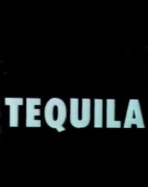 «Tequila»