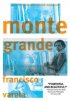 Постер «Monte Grande: What Is Life?»