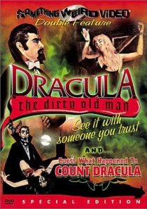 «Dracula (The Dirty Old Man)»