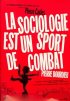 Постер «La sociologie est un sport de combat»