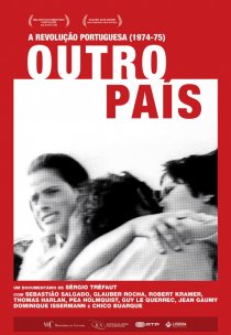 «Outro País: Memórias, Sonhos, Ilusões... Portugal 1974/1975»