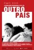 Постер «Outro País: Memórias, Sonhos, Ilusões... Portugal 1974/1975»
