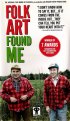 Постер «Folk Art Found Me»