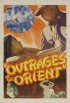 Постер «Outrages of the Orient»
