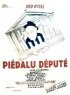 Постер «Пьедалю-депутат»