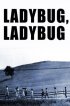 Постер «Ladybug Ladybug»