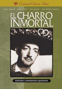 «El charro inmortal»