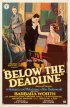 Постер «Below the Deadline»