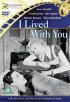 Постер «I Lived with You»
