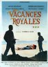 Постер «Vacances royales»