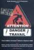 Постер «Attention danger travail»
